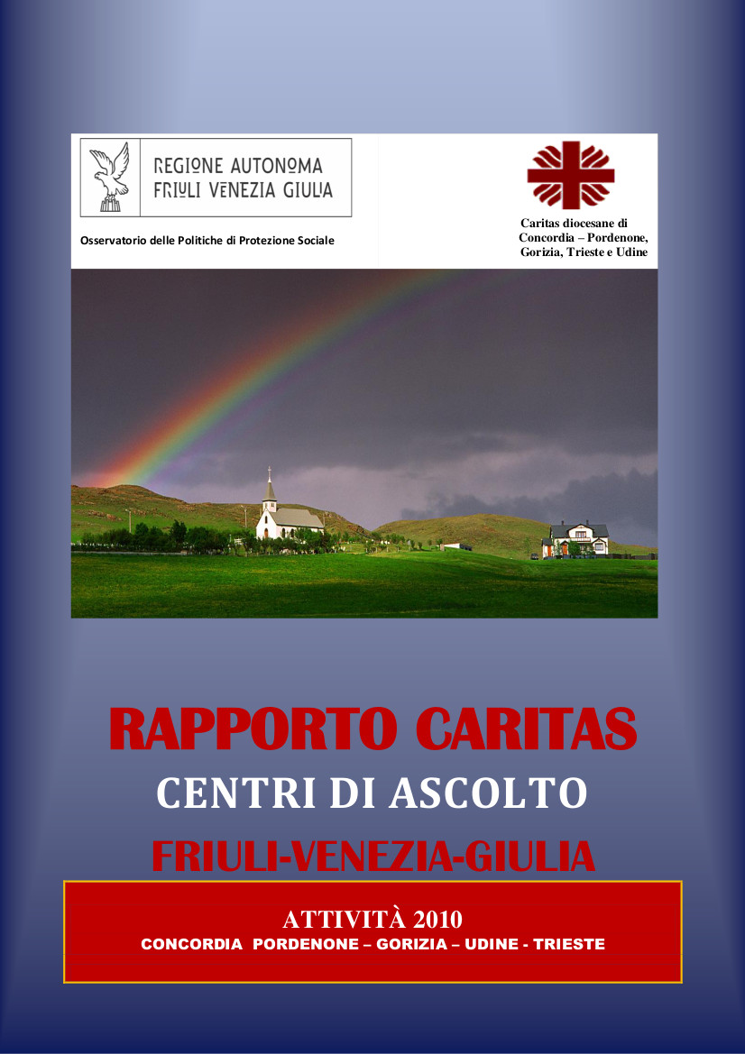 Rapporto Povertà 2010 <br>Caritas <br>Friuli Venezia Giulia